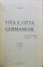 Load image into Gallery viewer, Masi, G. Vita e Citta Germaniche. Note di viaggio e studi.