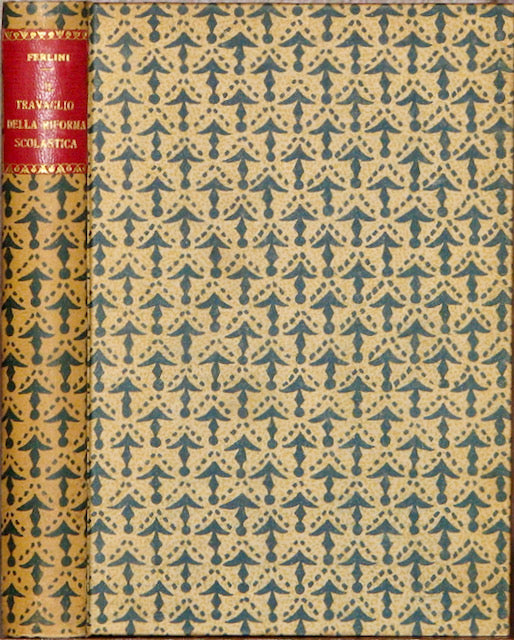 Ferlinia, Aldo; Stampini, Ettore; et al. Il Travaglio della Riforma Scolastica