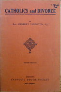 Thurston, Herbert. Catholics and Divorce