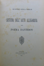 Load image into Gallery viewer, Torre, Ruggero Della. Sistema Dell&#39;Arte Allegorica nel Poema Dantesco