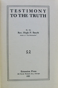 Smyth, Hugh P. Testimony to the Truth
