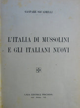 Load image into Gallery viewer, Squadrilli, Gaspare. L&#39;Italia di Mussolini e gli Italiani Nuovi