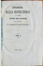 Load image into Gallery viewer, Michitelli, Francesco. Storia delle Rivoluzioni ne&#39; reami delle due Sicilie. Volumes 1 and 2