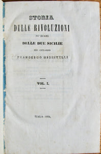Michitelli, Francesco. Storia delle Rivoluzioni ne' reami delle due Sicilie. Volumes 1 and 2