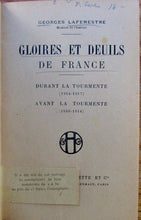 Load image into Gallery viewer, Gloires et Deuils de France. Durant la tourmente 1914-1917, Avant la tourmente 1880-1914