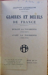 Gloires et Deuils de France. Durant la tourmente 1914-1917, Avant la tourmente 1880-1914