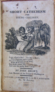 Brown, John; Bartlett, Caleb. A Short Catechism for Young Children