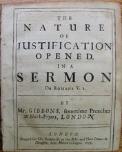 Load image into Gallery viewer, Gibbons, John. The Nature of Justification Opened, in a Sermon On Romans V. 1.