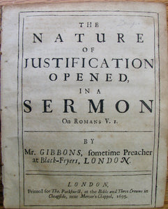 Gibbons, John. The Nature of Justification Opened, in a Sermon On Romans V. 1.