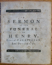Load image into Gallery viewer, Wroe, Richard. A Sermon at the Funeral Of the Right Honourable Henry, Earl of Warrington