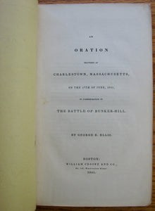 Ellis. An Oration delivered at Charlestown, Massachusetts, in Commemoration of The Battle of Bunker Hill (1841)