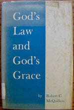 Load image into Gallery viewer, McQuilkin, Robert C. God&#39;s Law and God&#39;s Grace