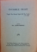 Load image into Gallery viewer, Gregory, Jacob. Invisible Fight: Fight the Good Fight of the Faith