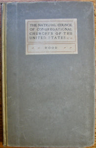 Hood, E. Lyman. The National Council of Congregational Churches of the United States