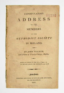 Walker, John. An Expostulatory Address to the Members of the Methodist Society in Ireland