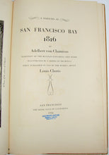 Load image into Gallery viewer, von Chamisso, Adelbert. A Sojourn at San Francisco Bay, 1816; By Adelbert von Chamisso, Scientist of the Russian Exploring Ship Rurik