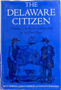 The Delaware Citizen: The Guide to Active Citizenship in the First State