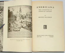 Load image into Gallery viewer, Waldman, Milton. Americana: The Literature of American History