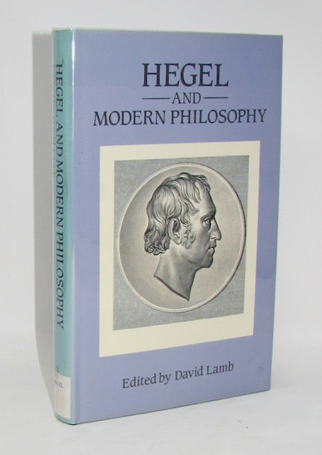 Lamb, David [editor]. Hegel and Modern Philosophy