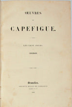 Load image into Gallery viewer, Capefigue, Les Cent Jours. Charlemagne