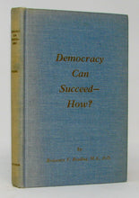 Load image into Gallery viewer, [SIGNED] Reading, Benjamin F. Democracy Can Succeed - How?