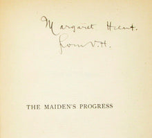 Load image into Gallery viewer, [ASSOCIATION COPY] Hunt, Violet. The Maiden&#39;s Progress, A Novel in Dialogue