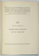 Load image into Gallery viewer, Zampetti, Pietro. Lorenzo Lotto Nelle Marche: Collana di studi archeologici ed artistici marchigiani, III.