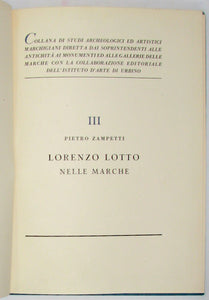 Zampetti, Pietro. Lorenzo Lotto Nelle Marche: Collana di studi archeologici ed artistici marchigiani, III.