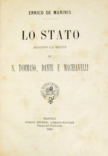 Load image into Gallery viewer, De Marinis, Errico. Lo Stato, Secondo La Mente di S. Tommaso, Dante e Machiavelli