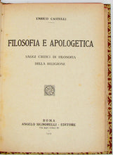 Load image into Gallery viewer, Castelli, Enrico. Filosofia e Apologetica, saggi critici di filosofia della religione