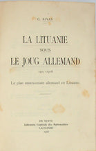 Load image into Gallery viewer, Rivas, C. La Lituanie sous Le Joug Allemand, 1915-1918. Le plan annexioniste allemand en Lituanie