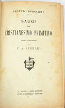Load image into Gallery viewer, Buonaiuti, Ernesto. Saggi sul Cristianesimo Primitivo, a cura e con introduzione di F. A. Ferrari