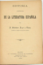 Load image into Gallery viewer, Arpa y Lopez, Salvador. Historia compendiada de la Literatura Espanola (1889)