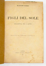 Load image into Gallery viewer, Gorki, Massimo. Figli Del Sole, Dramma in 4 Atti. Prima edizione italiana
