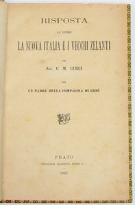 Risposta al libro " La nuova Italia e i vecchi zelanti" del Sac. C. M. Curci. per un padre della Compagnia di Gesù
