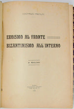 Load image into Gallery viewer, Premuti, Costanzo. Eroismo al Fronte, Bizantinismo All&#39;Interno
