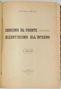 Premuti, Costanzo. Eroismo al Fronte, Bizantinismo All'Interno