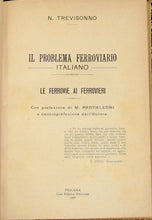 Load image into Gallery viewer, Trevisonno. Il Problema Ferroviario Italiano - Le Ferrovie ai Ferrovieri