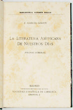 Load image into Gallery viewer, Godoy. La Literatura Americana de Nuestros Dias (Paginas Efimeras)