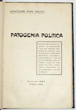 Load image into Gallery viewer, Molins, Wenceslao Jaime. Patogenia Politica [Firmado por el autor]
