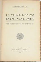 Load image into Gallery viewer, Fradeletto.  La Vita e L&#39;Anima La Fantasia e L&#39;Arte dal cinquecento al novecento