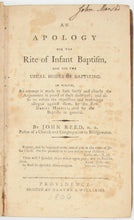 Load image into Gallery viewer, Reed, John. An Apology for the Rite of Infant Baptism, and for the usual Modes of Baptizing