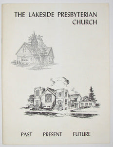 The Lakeside Presbyterian Church: Past, Present, Future. [Duluth, MN]