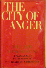 Load image into Gallery viewer, William Manchester, The City of Anger, Author signed copy
