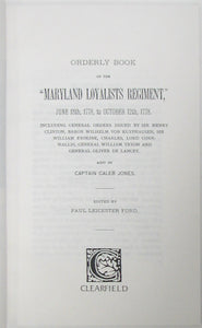 Jones. Orderly Book of the Maryland Loyalists Regiment, June 18th, 1778, to October 12, 1778