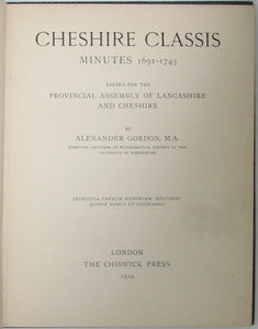 Gordon, Alexander. Cheshire Classis, Minutes 1691-1745