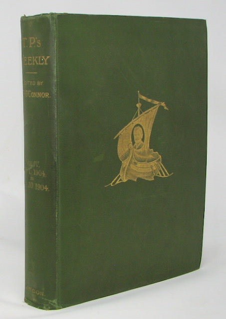 O'Connor. T.P.'s Weekly, Vol. IV. July 1st to December 30th, 1904