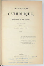 Load image into Gallery viewer, L&#39;Enseignement Catholique, Journal des Predicateurs (Moniteur de la Chaire) 17 vols. 1851-1870