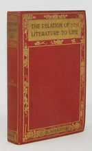 Load image into Gallery viewer, Warner, Charles Dudley. The Relation of Literature to Life
