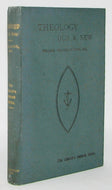 Cobb, William Frederick. Theology Old and New